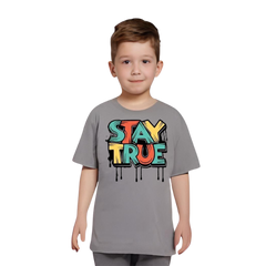 Stay True T Shirt For Kids